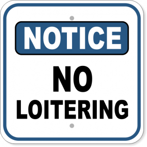 Notice No Loitering Aluminum Sign | 12" x 12"