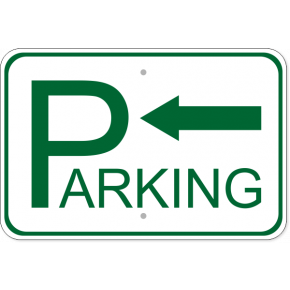 Parking Left Aluminum Sign | 12" x 18"