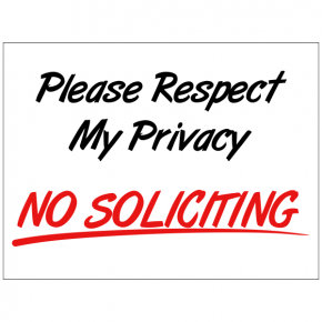 Please Respect My Privacy Yard Sign