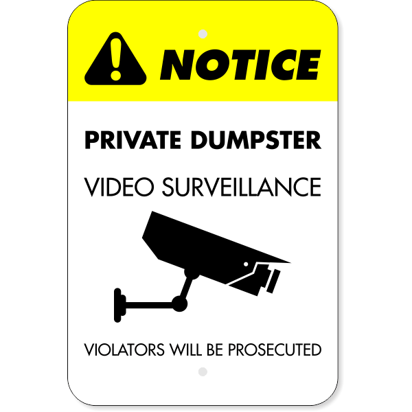 Private Dumpster Video Prosecution Aluminum Sign | 18" x 12"