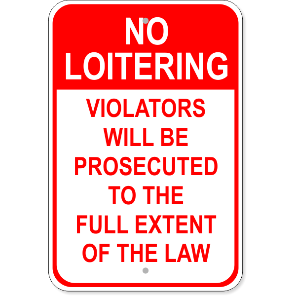 Red No Loitering Aluminum Sign | 18" x 12"