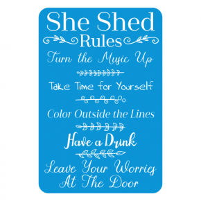She Shed Rules Sign | 4" x 6"