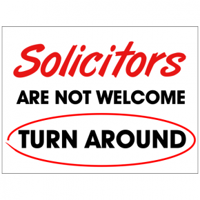 Solicitors Are Not Welcome Turn Around Yard Sign