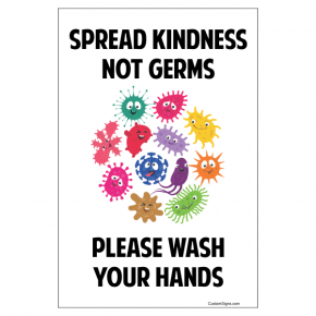 Spread Kindness Not Germs Hand Washing Full Color Sign | 6" x 4"