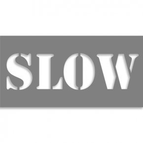 Slow 4" x 8" Mylar Stencil