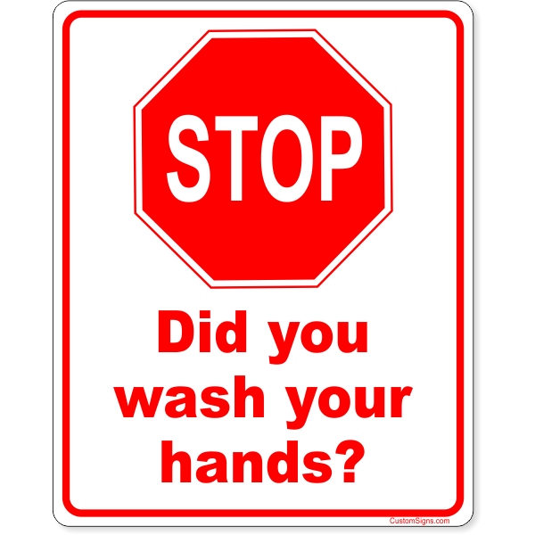 Stop Did You Wash Your Hands Full Color Sign | 10" x 8"