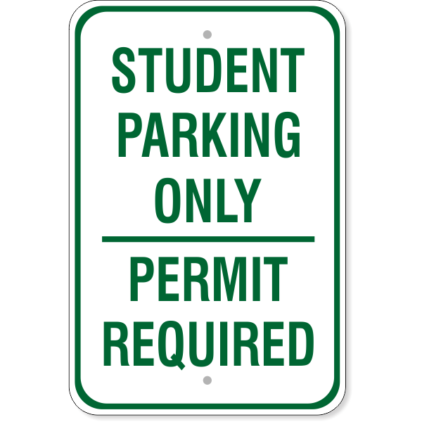 Student Parking Only Permit Required Sign | 18" x 12"