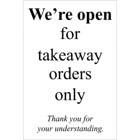 Takeaway Orders Only Sign | 9" x 6"