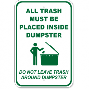 Trash in Dumpster Only Aluminum Sign | 18" x 12"