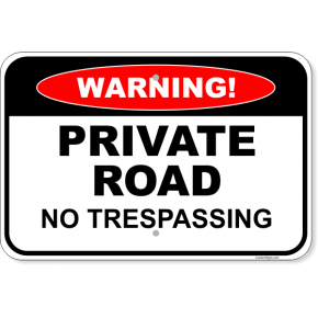 Warning Private Road No Trespassing Aluminum Sign | 12" x 18"