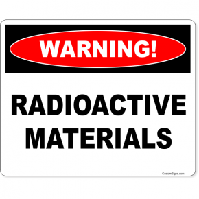 Warning Radioactive Materials Full Color Sign | 8" x 10"