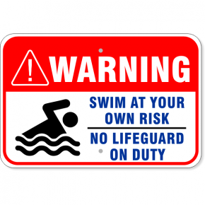 Warning Swim at Own Risk No Lifeguard Aluminum Sign | 12" x 18"