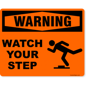 Warning Watch Your Step Icon Full Color Sign | 8" x 10"