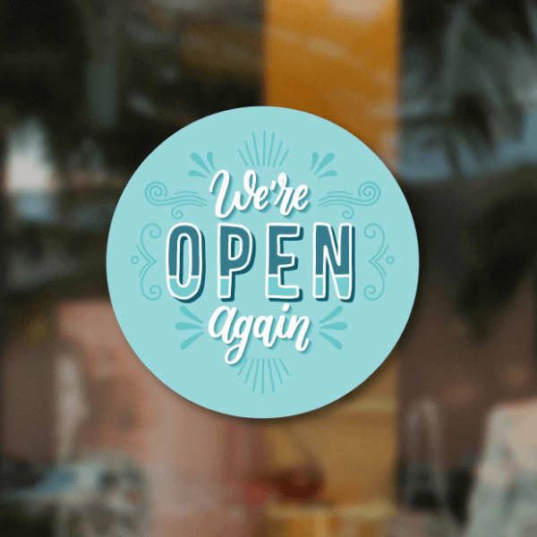 We're Open Again 8 inch Blue Business Reopening Window Decal