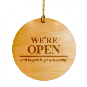 We're Open and Happy to See You Wood Engraved Open Sign