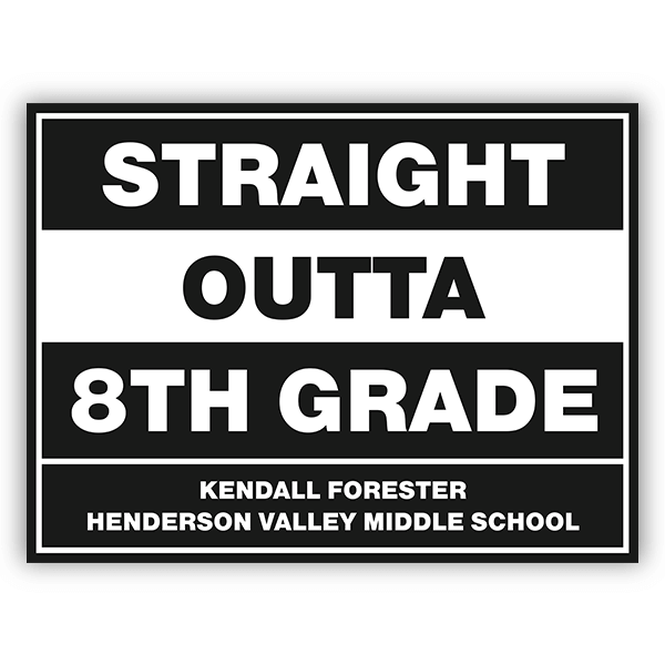 Straight Outta 8th Grade Custom Graduation Yard Sign